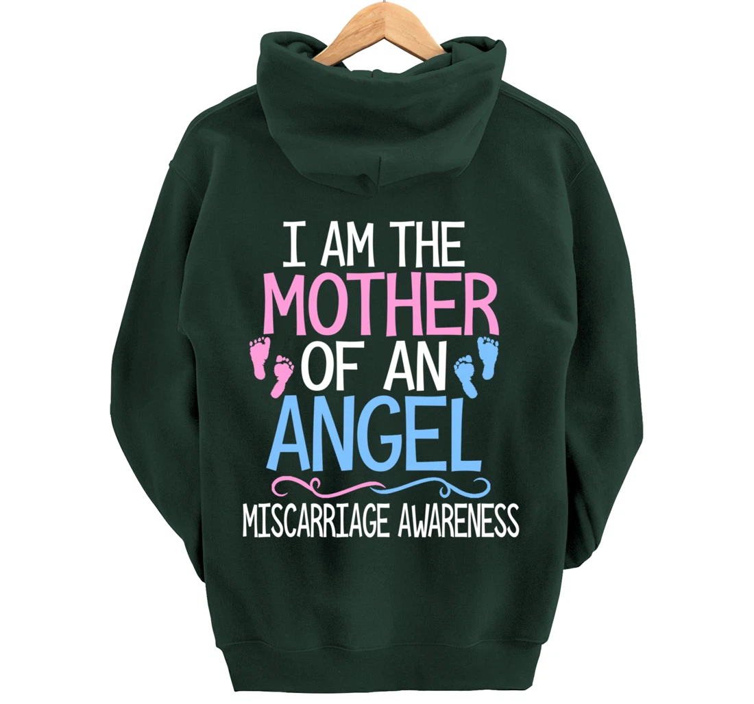 I am the mother of an angel miscarriage awareness mom gift Pullover Hoodie