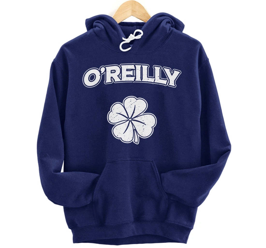 Irish Clover O'Reilly St Patrick's Day Pride Gift Pullover Hoodie