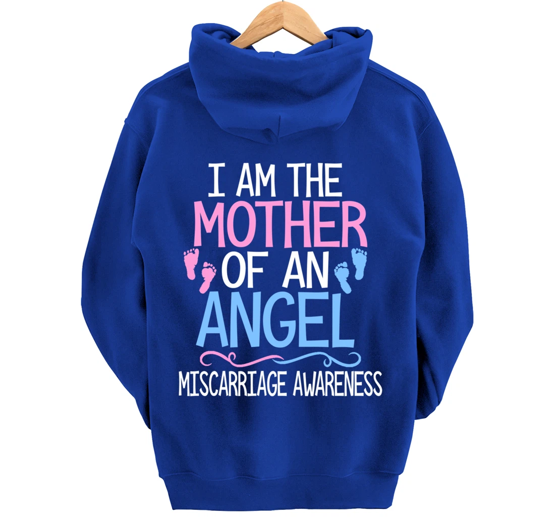I am the mother of an angel miscarriage awareness mom gift Pullover Hoodie
