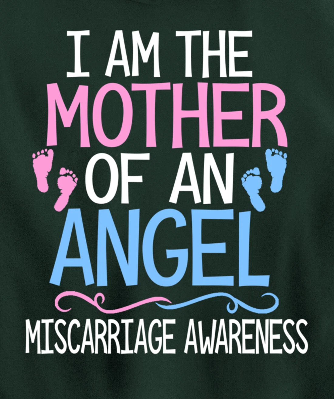 I am the mother of an angel miscarriage awareness mom gift Pullover Hoodie