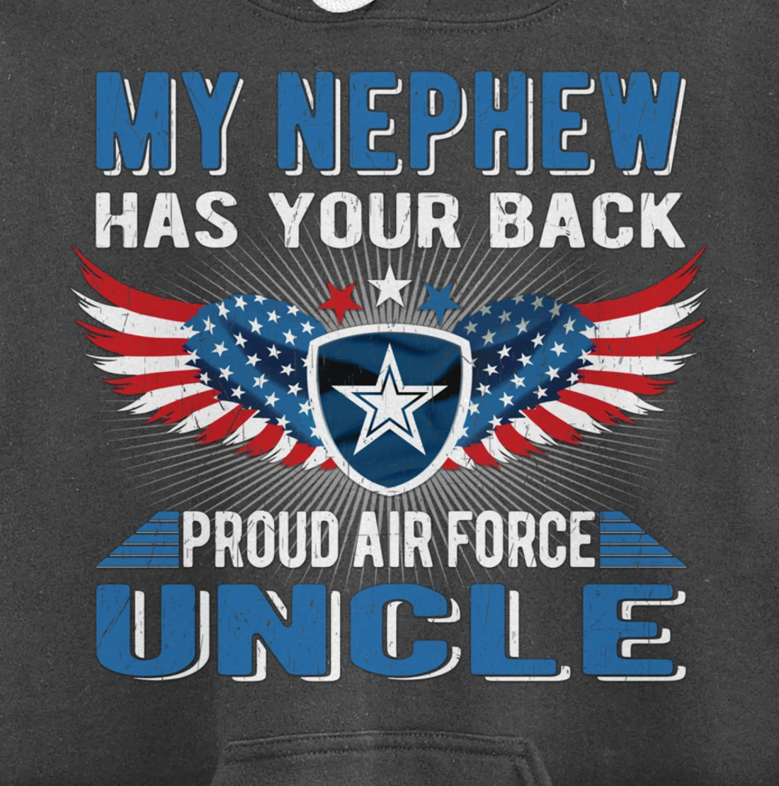 My Nephew Has Your Back Proud Air Force Uncle Military Gift Pullover Hoodie