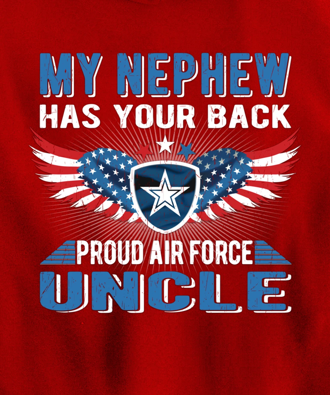 My Nephew Has Your Back Proud Air Force Uncle Military Gift Pullover Hoodie