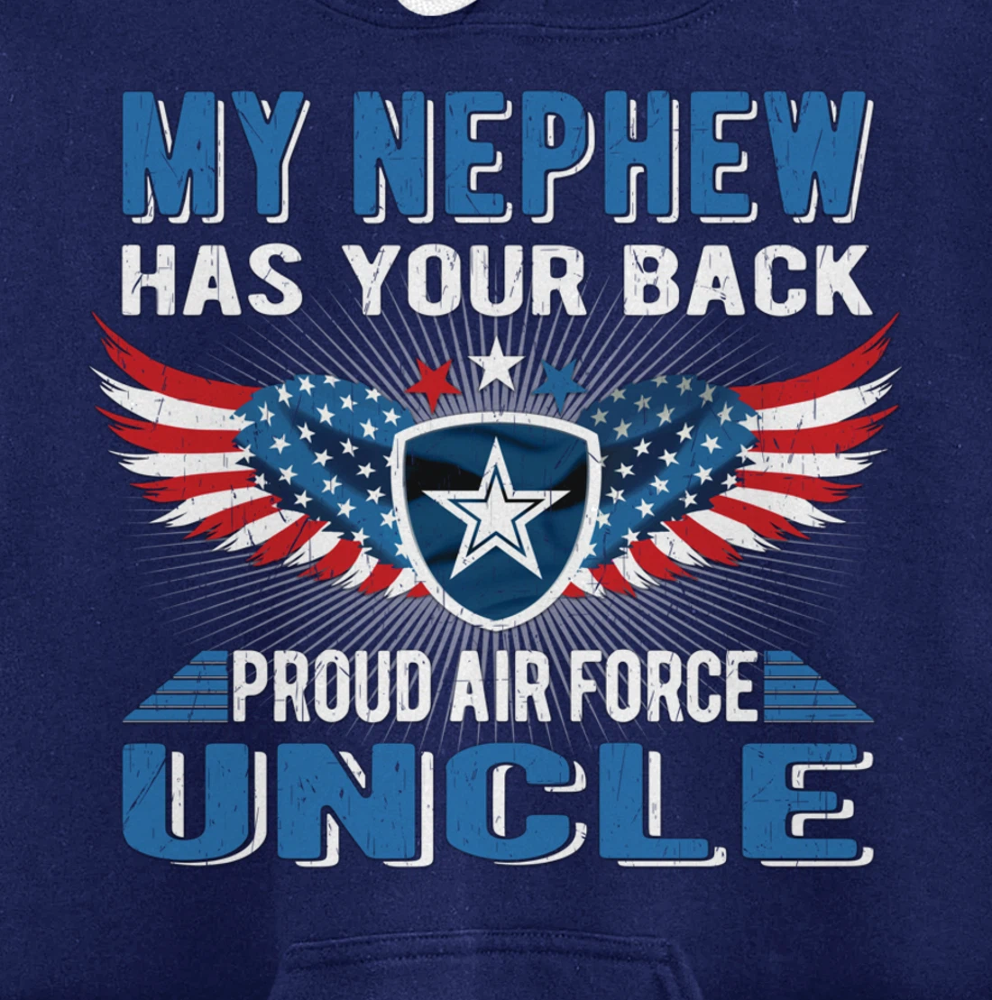My Nephew Has Your Back Proud Air Force Uncle Military Gift Pullover Hoodie