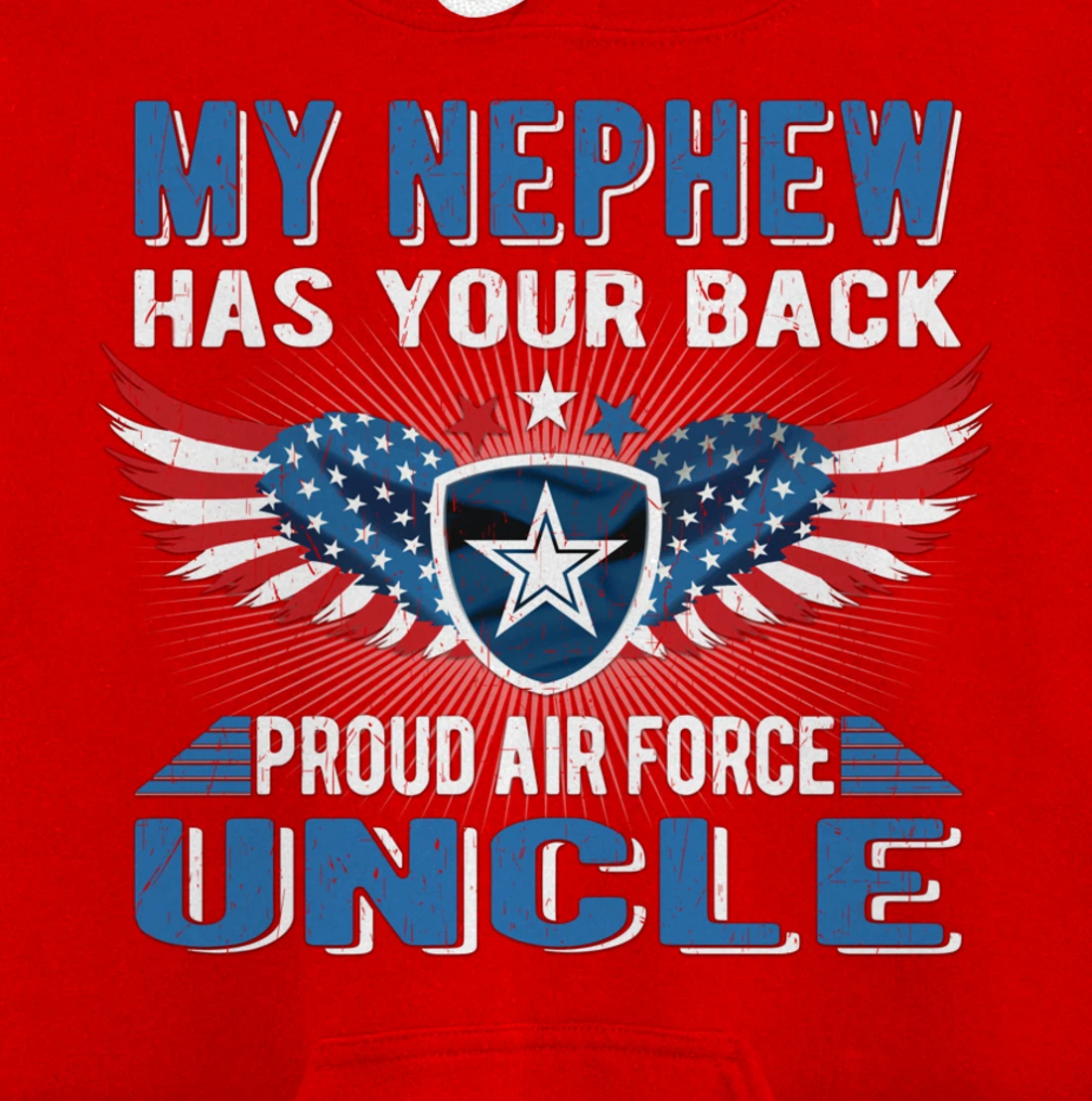 My Nephew Has Your Back Proud Air Force Uncle Military Gift Pullover Hoodie