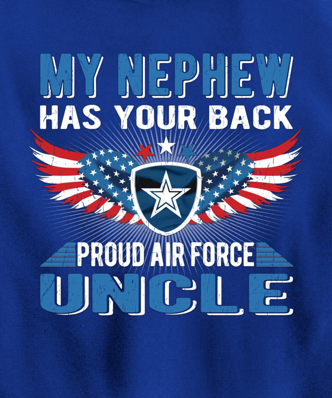 My Nephew Has Your Back Proud Air Force Uncle Military Gift Pullover Hoodie