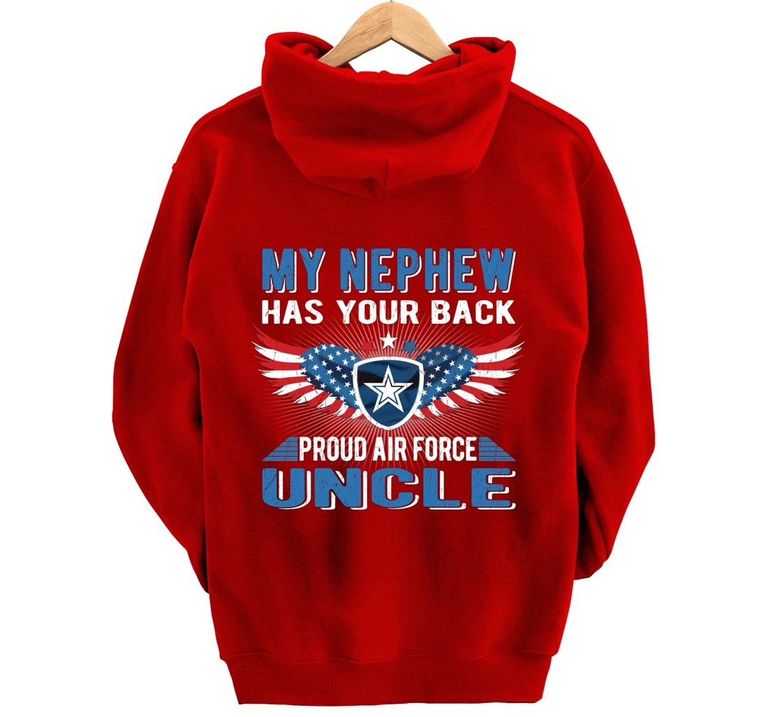My Nephew Has Your Back Proud Air Force Uncle Military Gift Pullover Hoodie