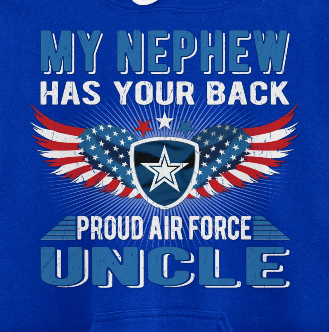 My Nephew Has Your Back Proud Air Force Uncle Military Gift Pullover Hoodie