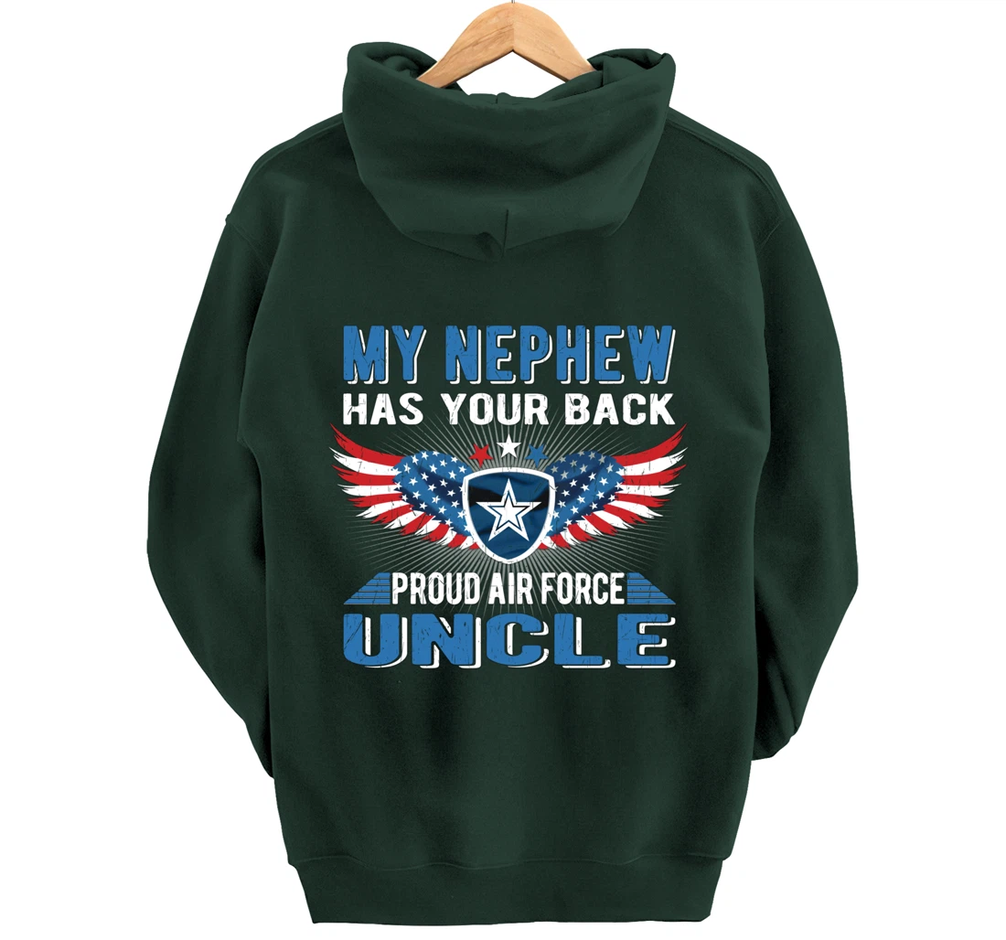 My Nephew Has Your Back Proud Air Force Uncle Military Gift Pullover Hoodie