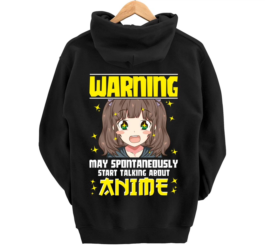 Funny Warning: May Spontaneously Start Talking About Anime Pullover Hoodie