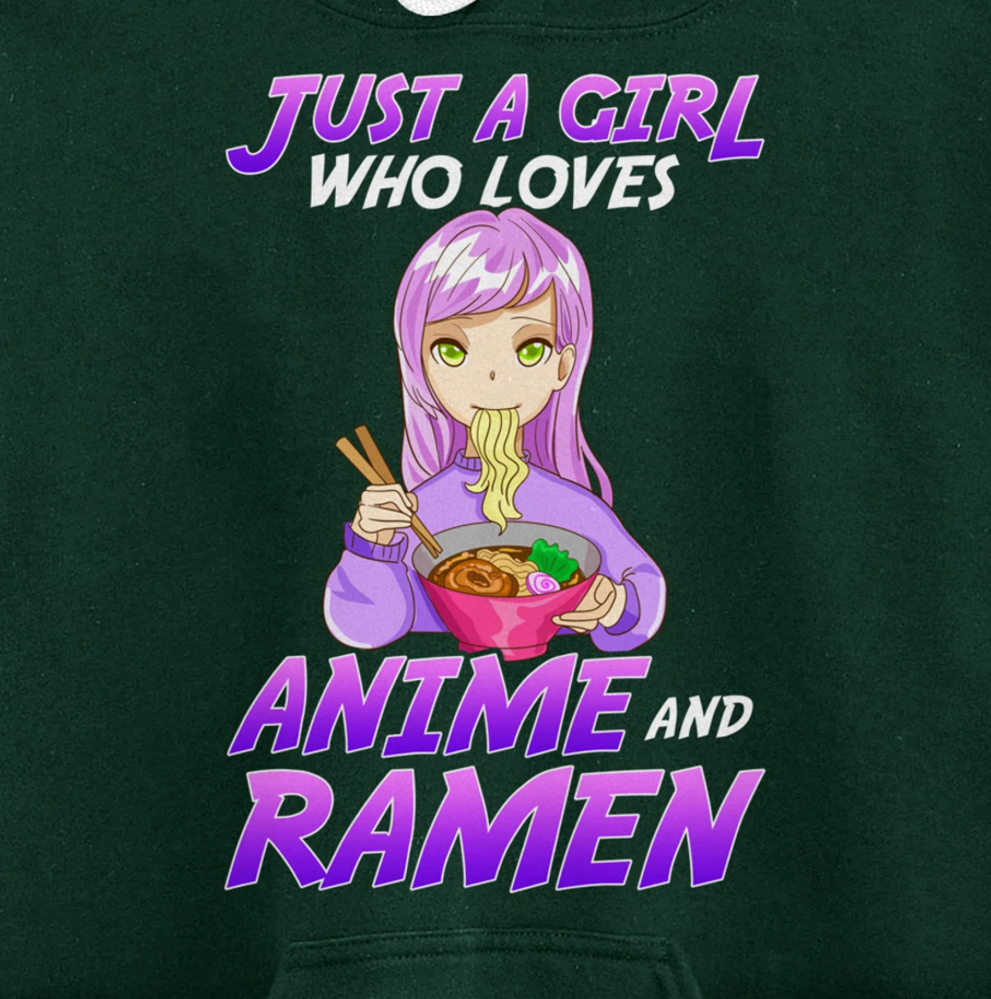 Just A Girl Who Loves Anime & Ramen Pullover Hoodie