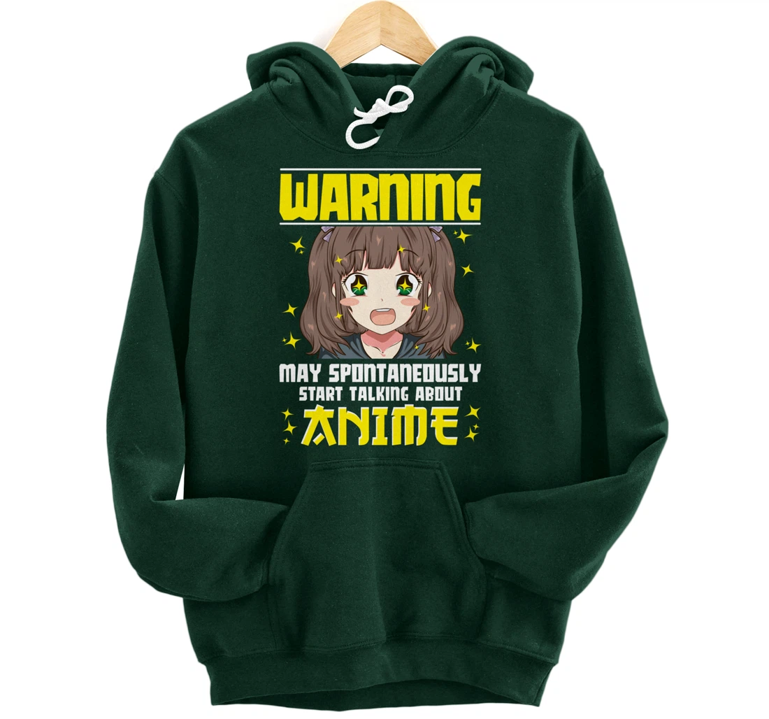 Funny Warning: May Spontaneously Start Talking About Anime Pullover Hoodie