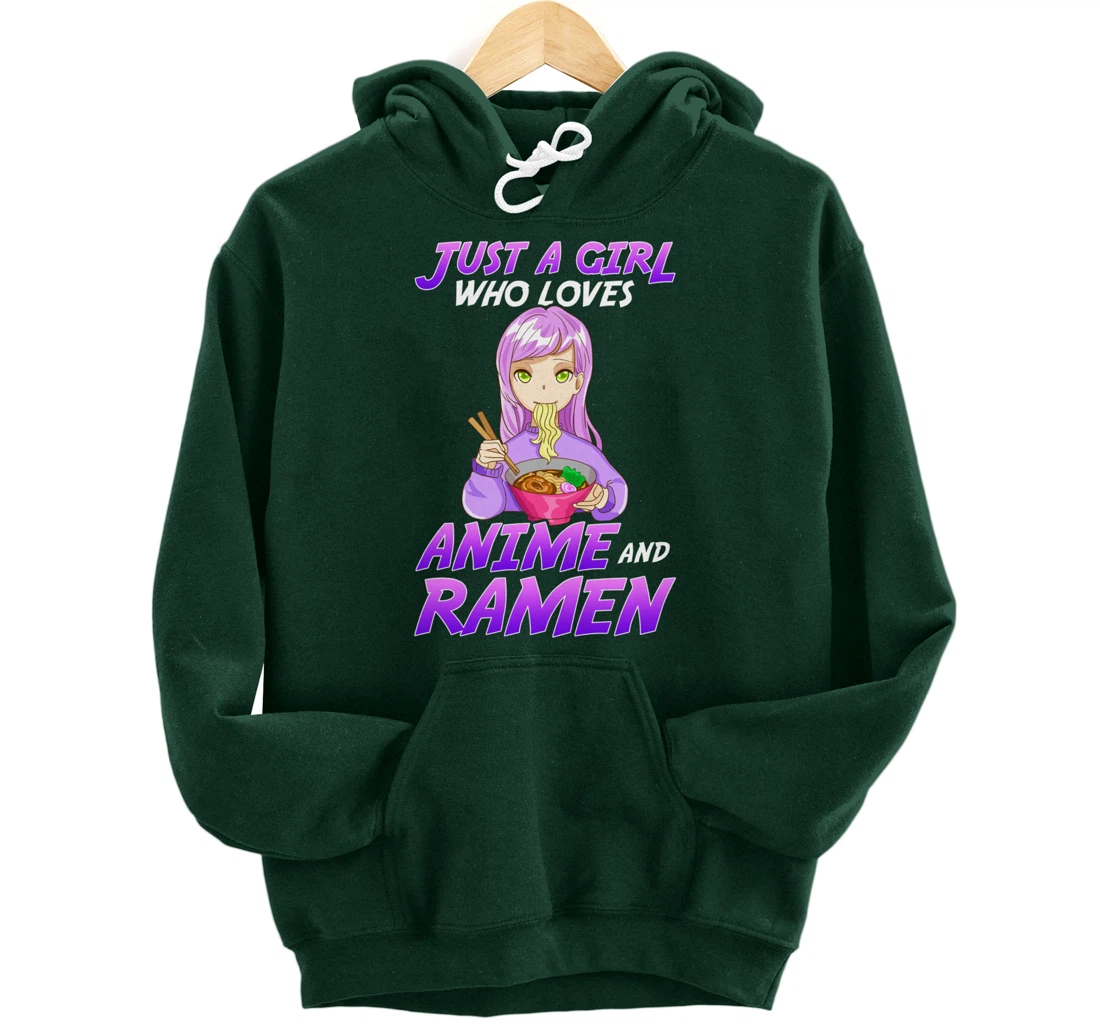 Just A Girl Who Loves Anime & Ramen Pullover Hoodie