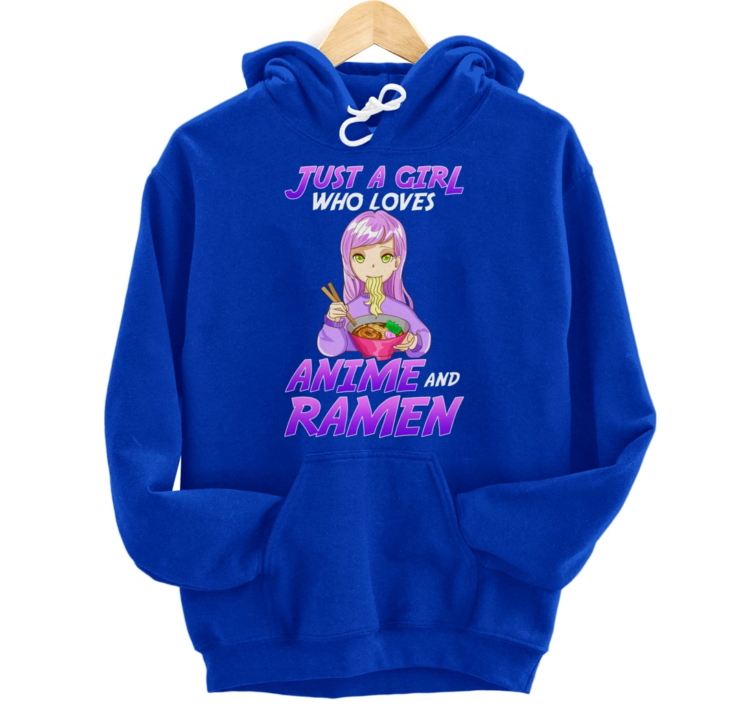 Just A Girl Who Loves Anime & Ramen Pullover Hoodie