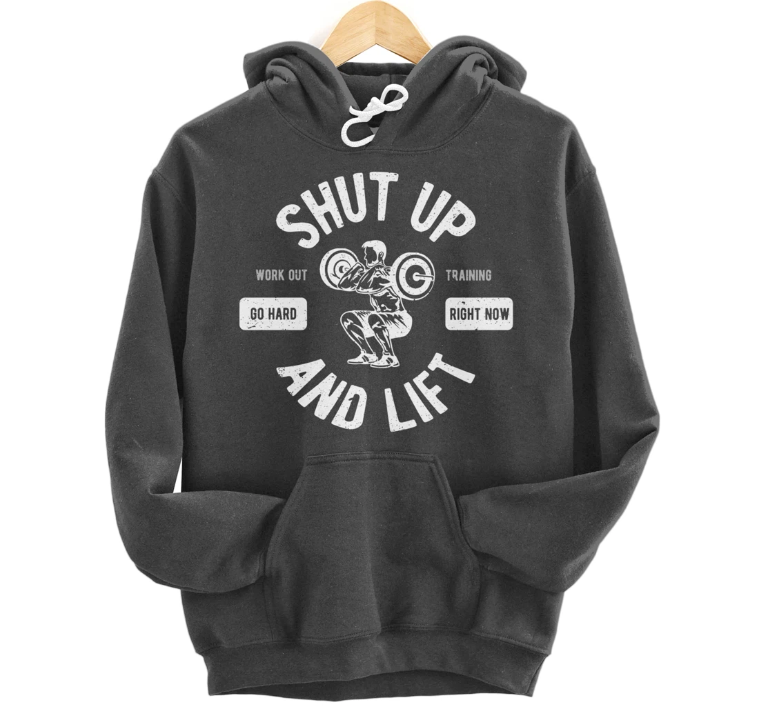 Shut Up And Lift Fitness Weightlifter Pullover Hoodie