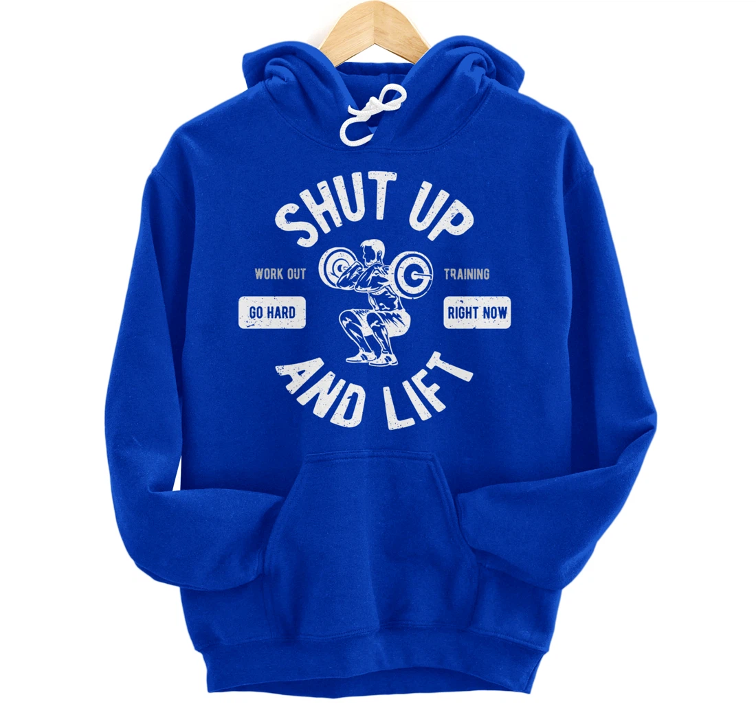 Shut Up And Lift Fitness Weightlifter Pullover Hoodie