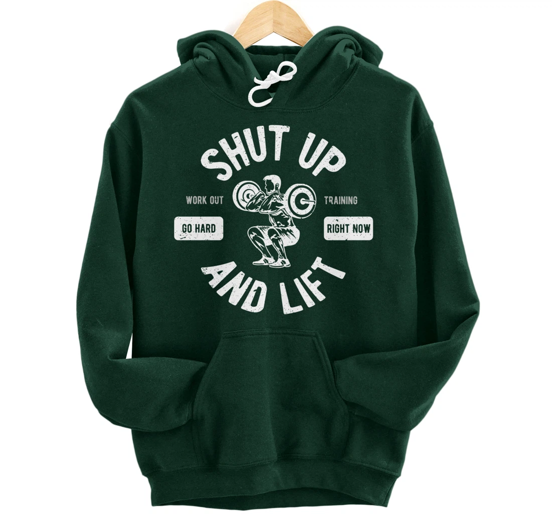 Shut Up And Lift Fitness Weightlifter Pullover Hoodie