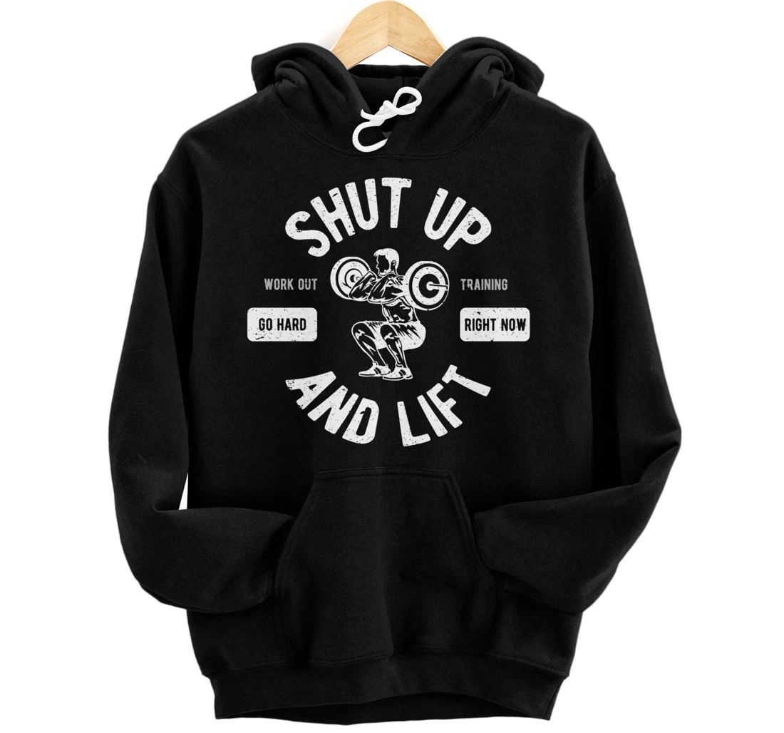 Shut Up And Lift Fitness Weightlifter Pullover Hoodie