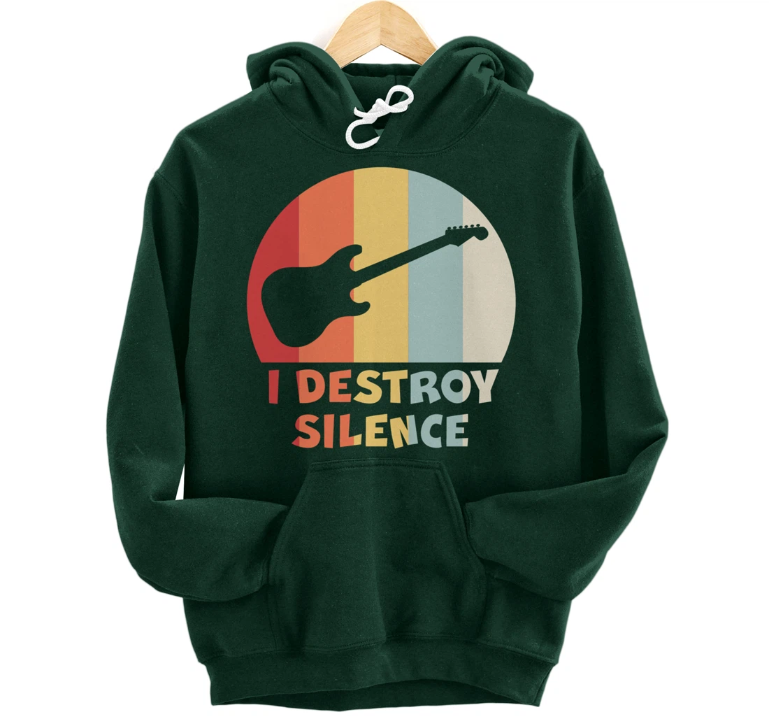Funny Guitar Player I DESTROY SILENCE Guitarist Gift Pullover Hoodie