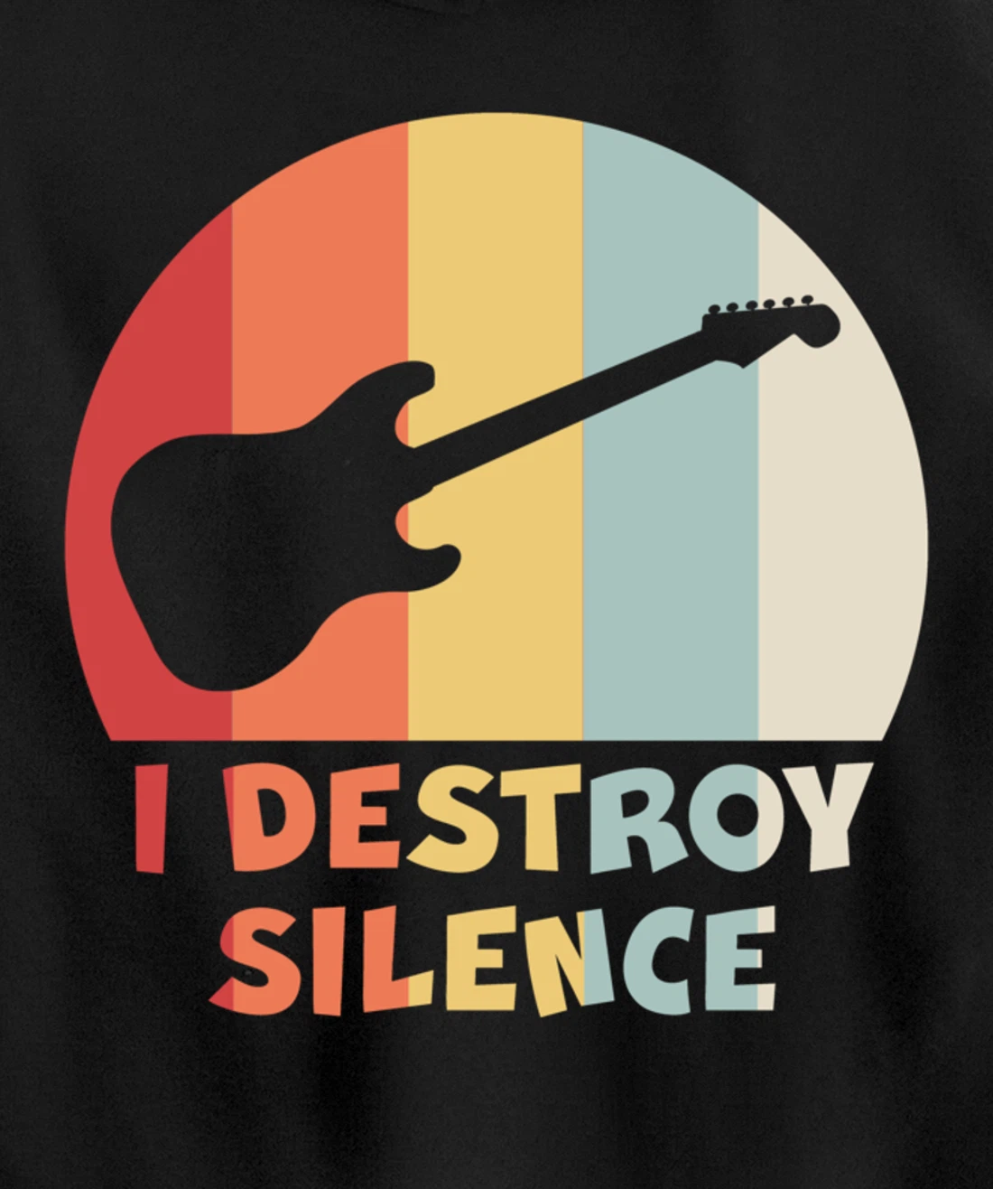 Funny Guitar Player I DESTROY SILENCE Guitarist Gift Pullover Hoodie