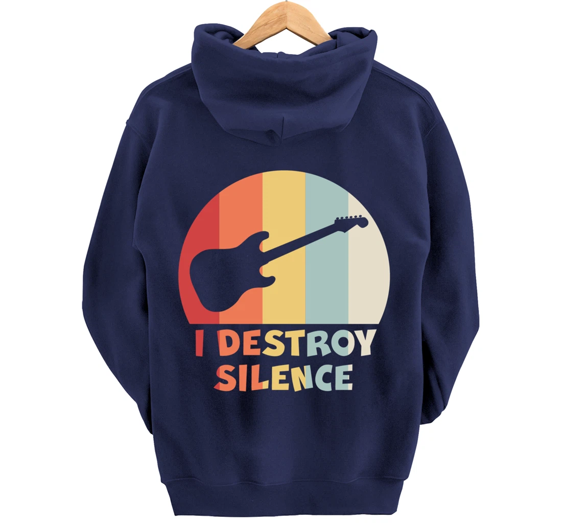 Funny Guitar Player I DESTROY SILENCE Guitarist Gift Pullover Hoodie