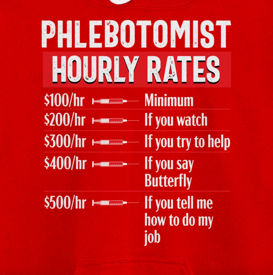 Phlebotomy Technician Phlebotomist Funny Medical Nurse Gift Pullover Hoodie