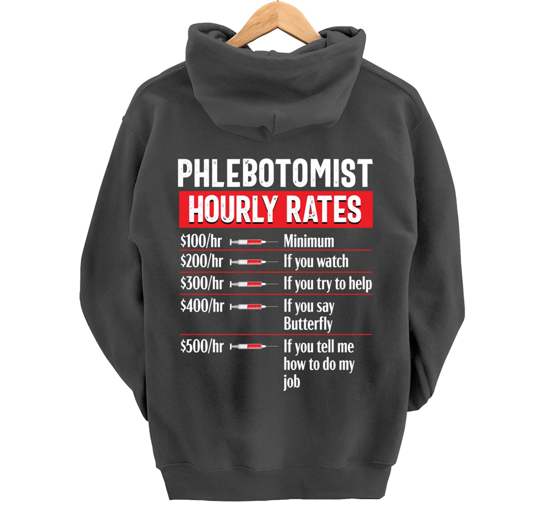 Phlebotomy Technician Phlebotomist Funny Medical Nurse Gift Pullover Hoodie