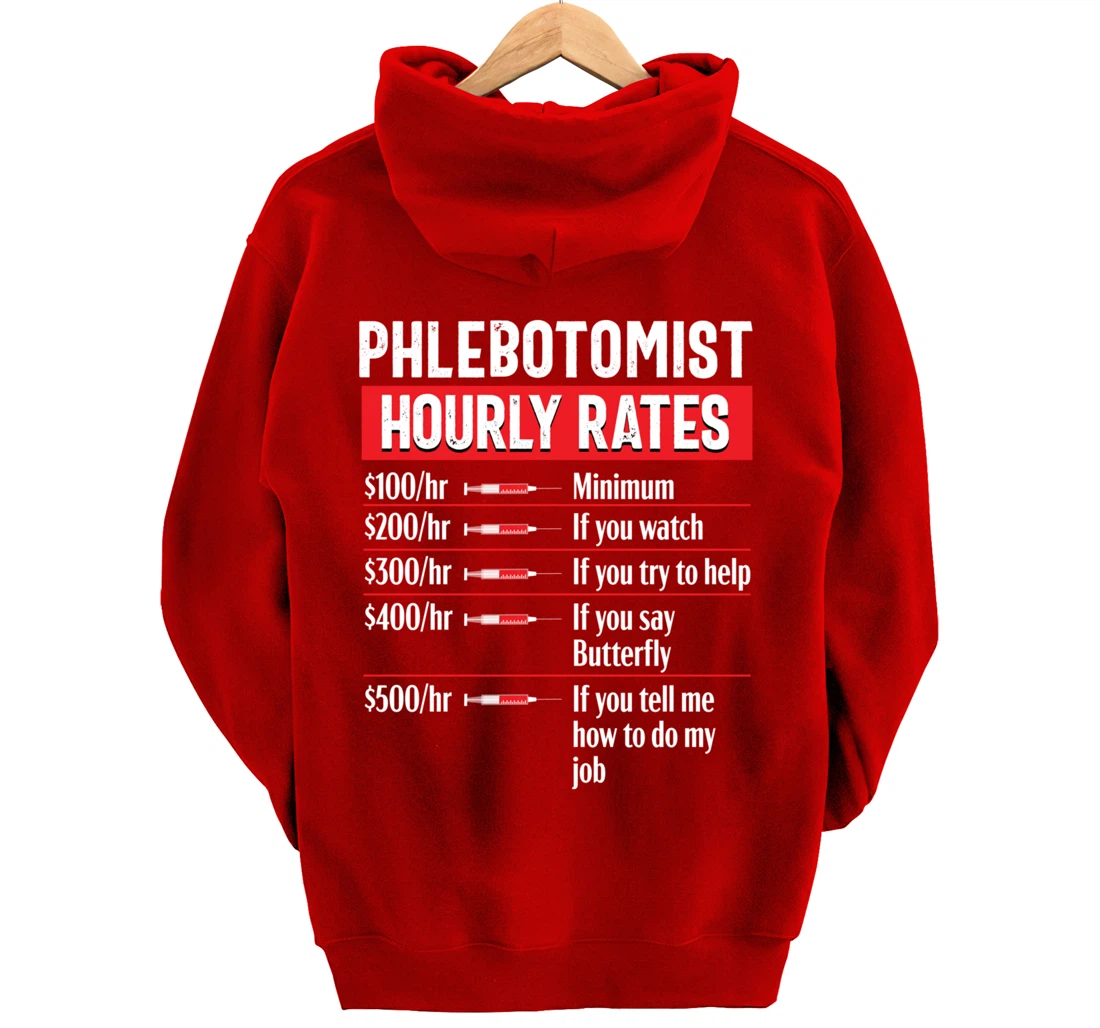 Phlebotomy Technician Phlebotomist Funny Medical Nurse Gift Pullover Hoodie