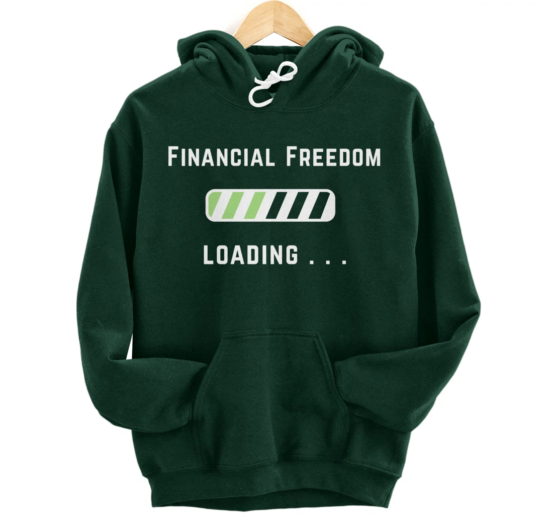 Freedom Loading Finance Dividend Stock Shares Pullover Hoodie