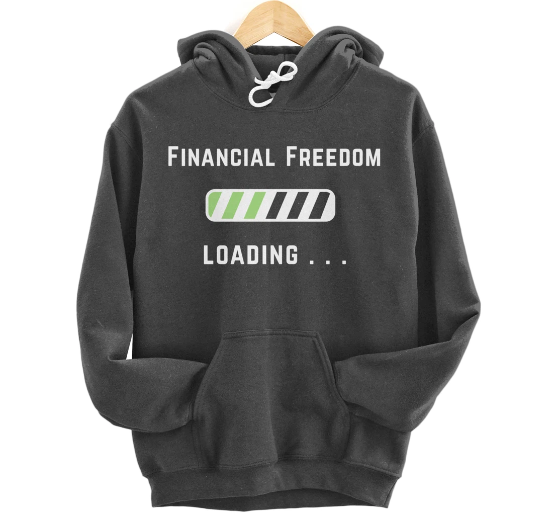 Freedom Loading Finance Dividend Stock Shares Pullover Hoodie