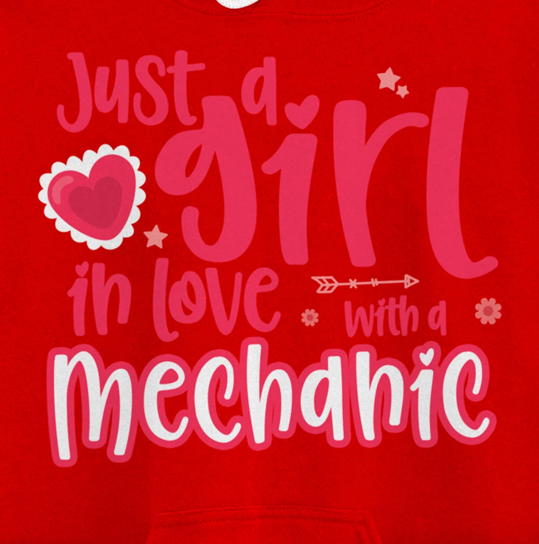 Just a Girl in Love with a Mechanic Pullover Hoodie