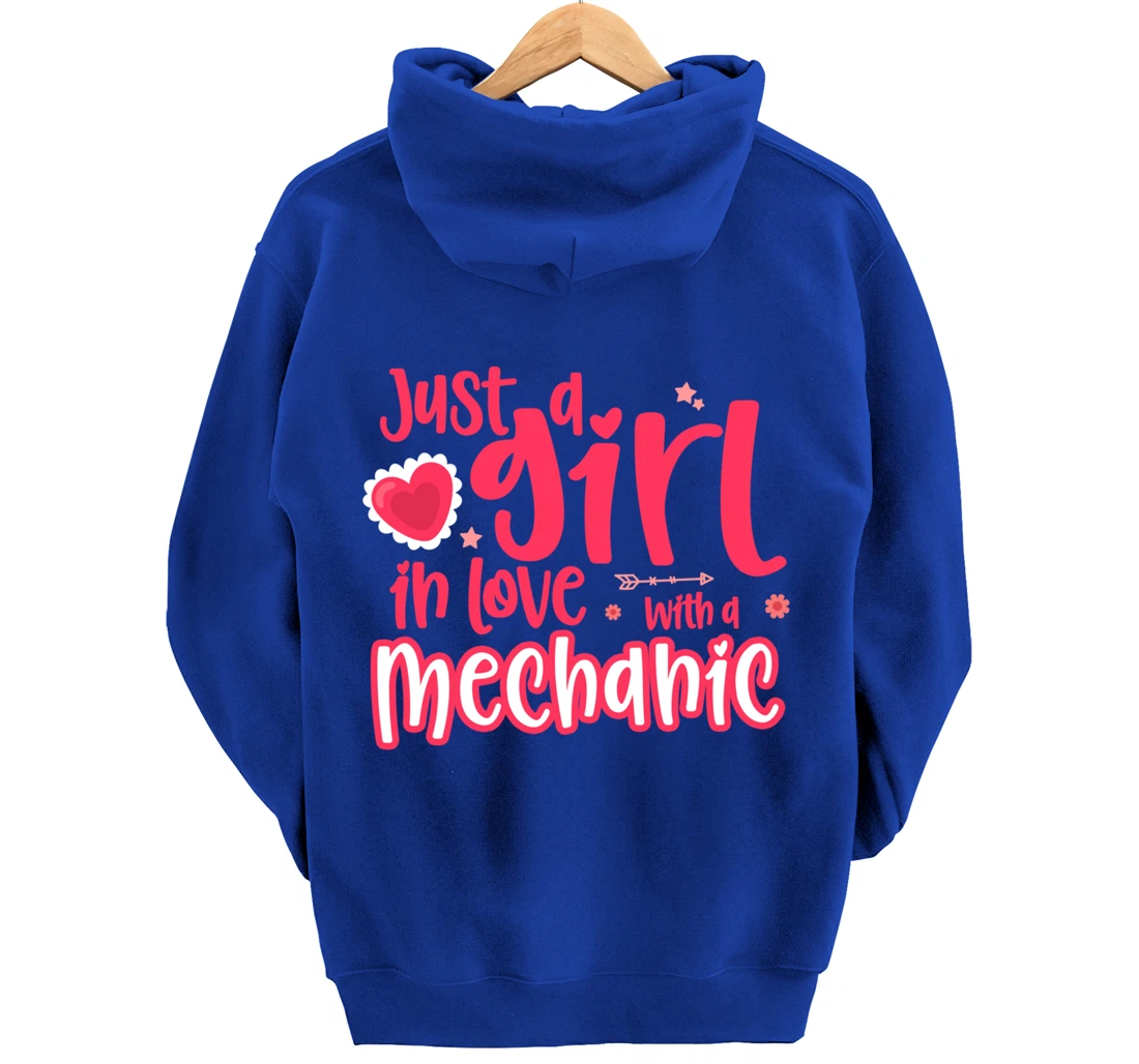 Just a Girl in Love with a Mechanic Pullover Hoodie