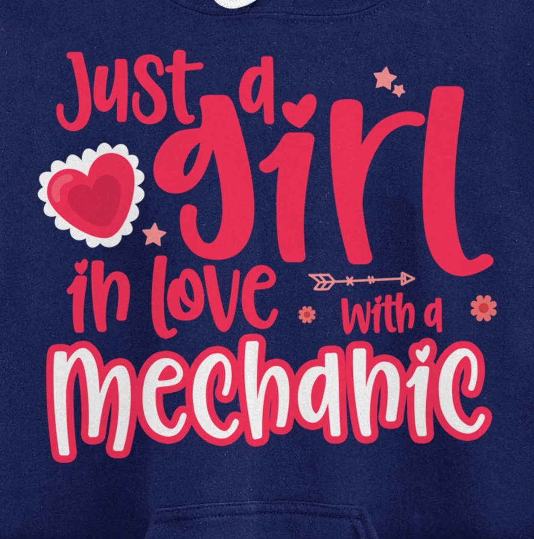 Just a Girl in Love with a Mechanic Pullover Hoodie
