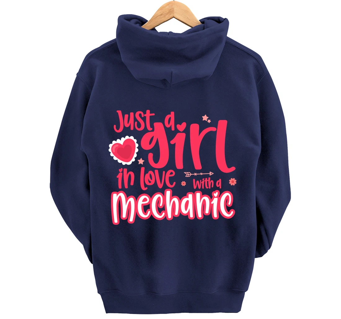 Just a Girl in Love with a Mechanic Pullover Hoodie