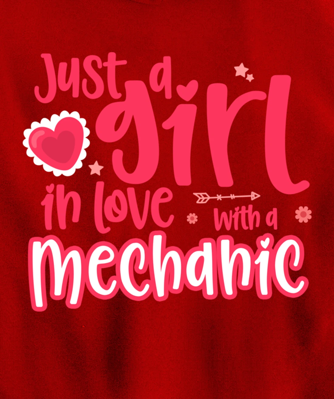 Just a Girl in Love with a Mechanic Pullover Hoodie