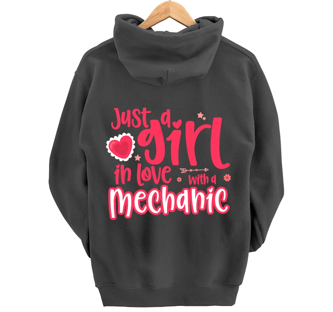 Just a Girl in Love with a Mechanic Pullover Hoodie