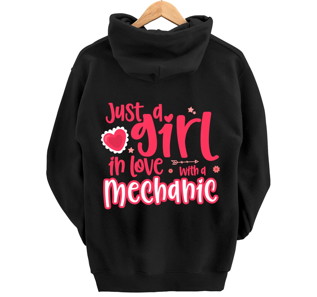 Just a Girl in Love with a Mechanic Pullover Hoodie