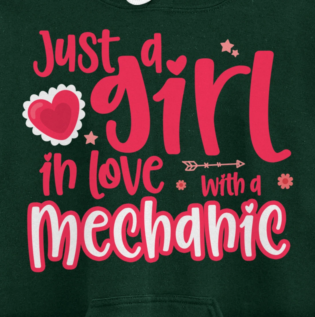 Just a Girl in Love with a Mechanic Pullover Hoodie