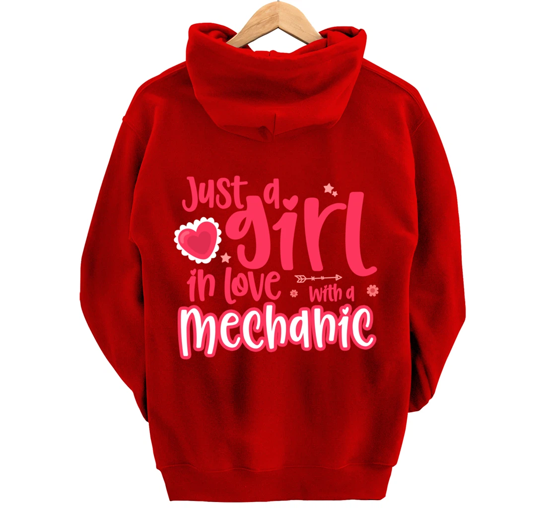 Just a Girl in Love with a Mechanic Pullover Hoodie
