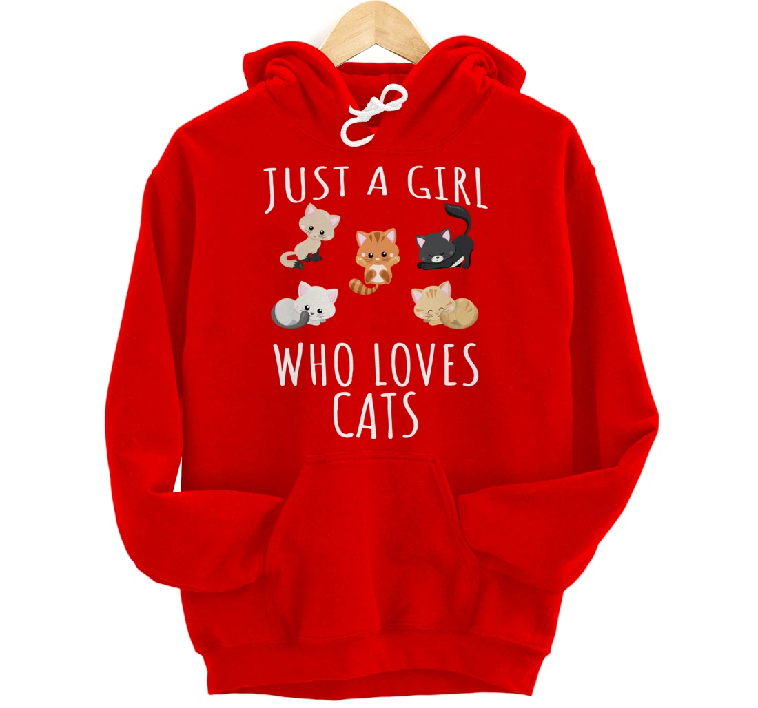 Just a girl who loves Cats - Funny Kitten Pullover Hoodie