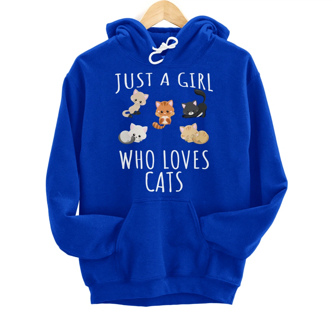 Just a girl who loves Cats - Funny Kitten Pullover Hoodie