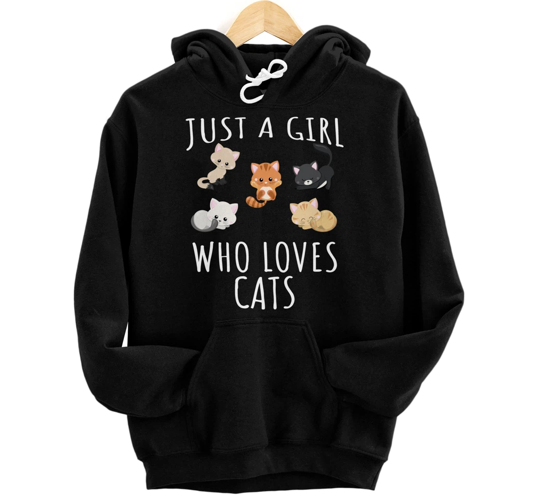 Just a girl who loves Cats - Funny Kitten Pullover Hoodie