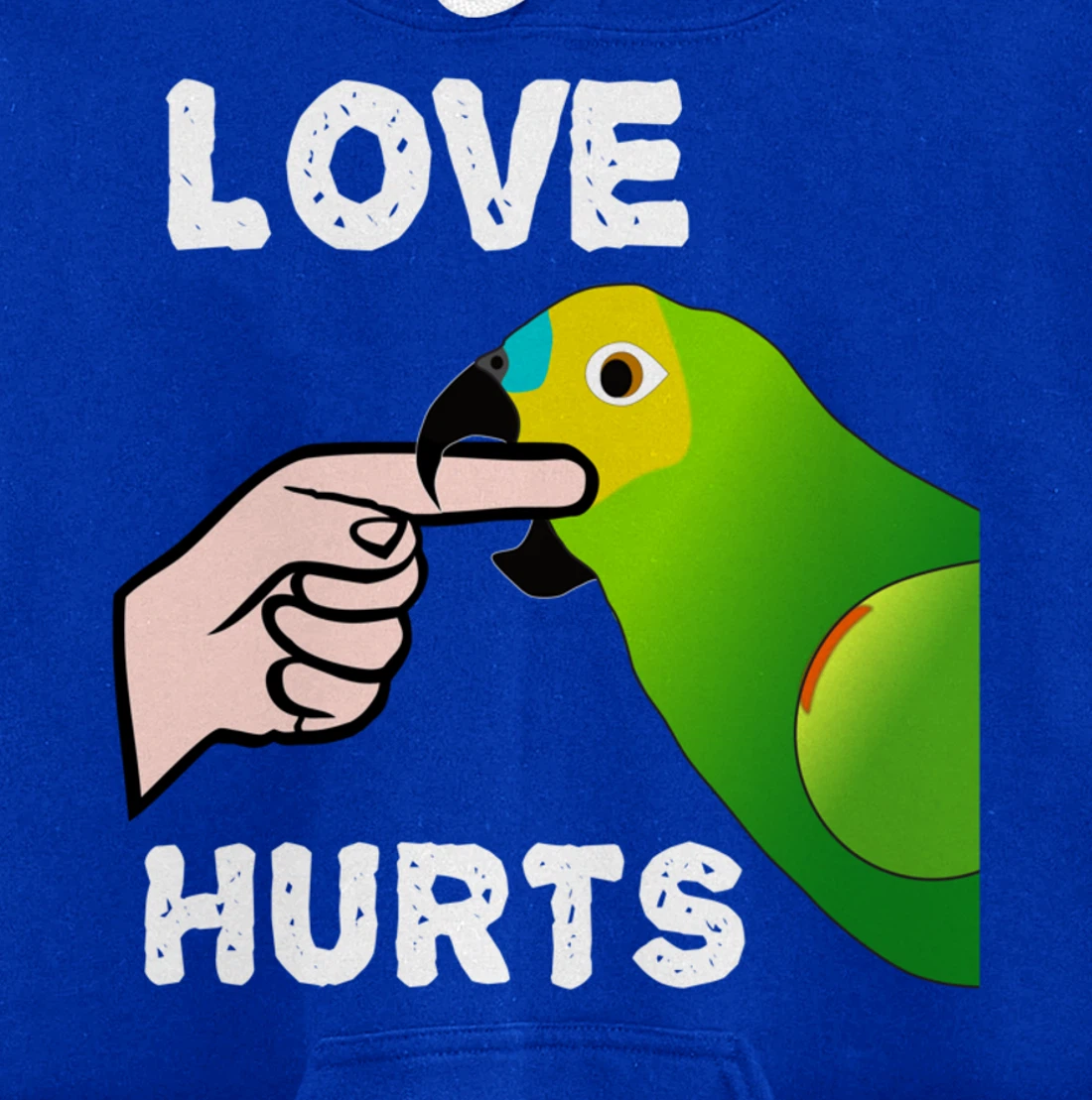 Love Hurts Blue Fronted Amazona Parrot Pullover Hoodie
