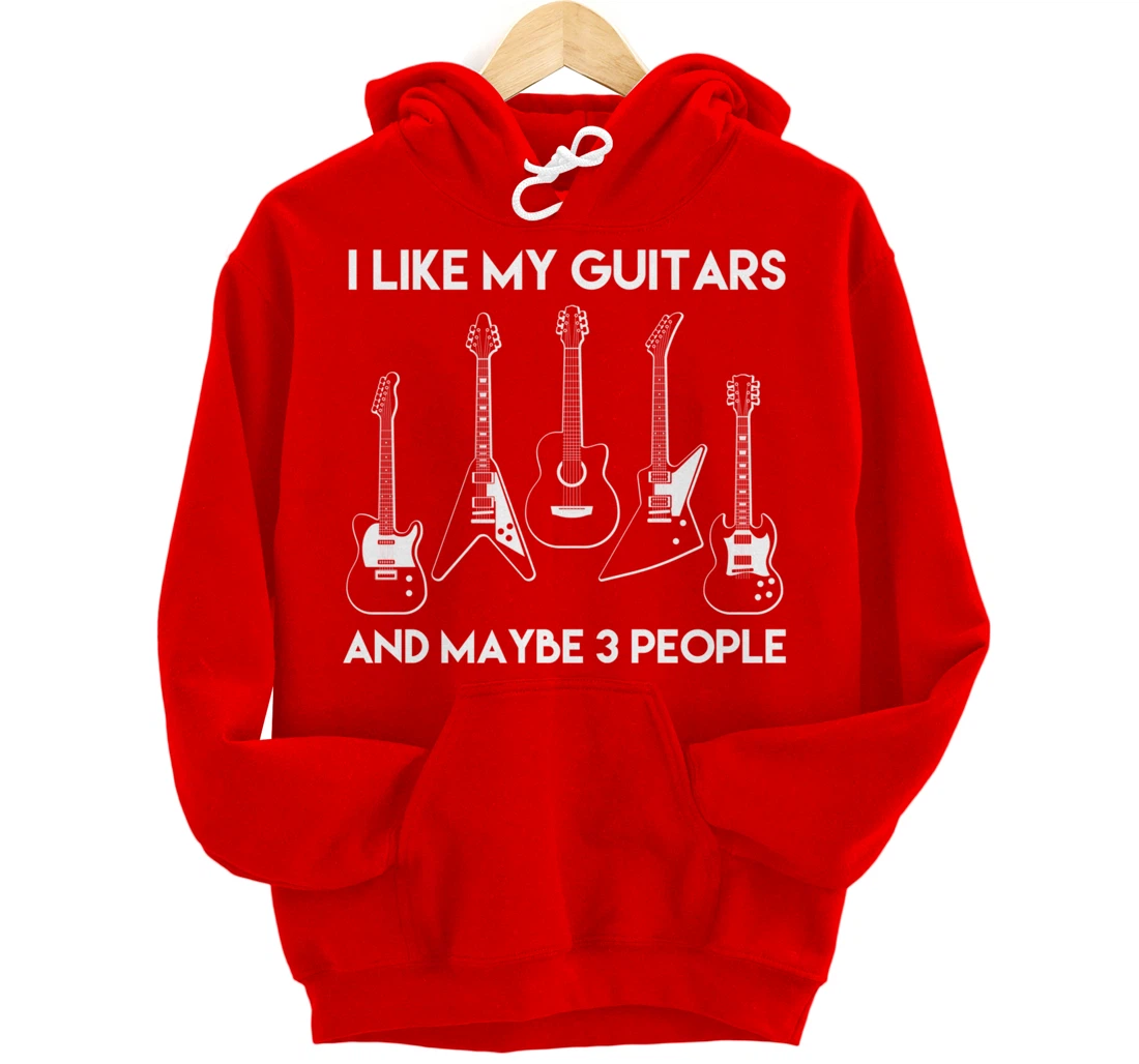 I Like Guitars and Maybe 3 People / Funny Vintage Guitar Pullover Hoodie