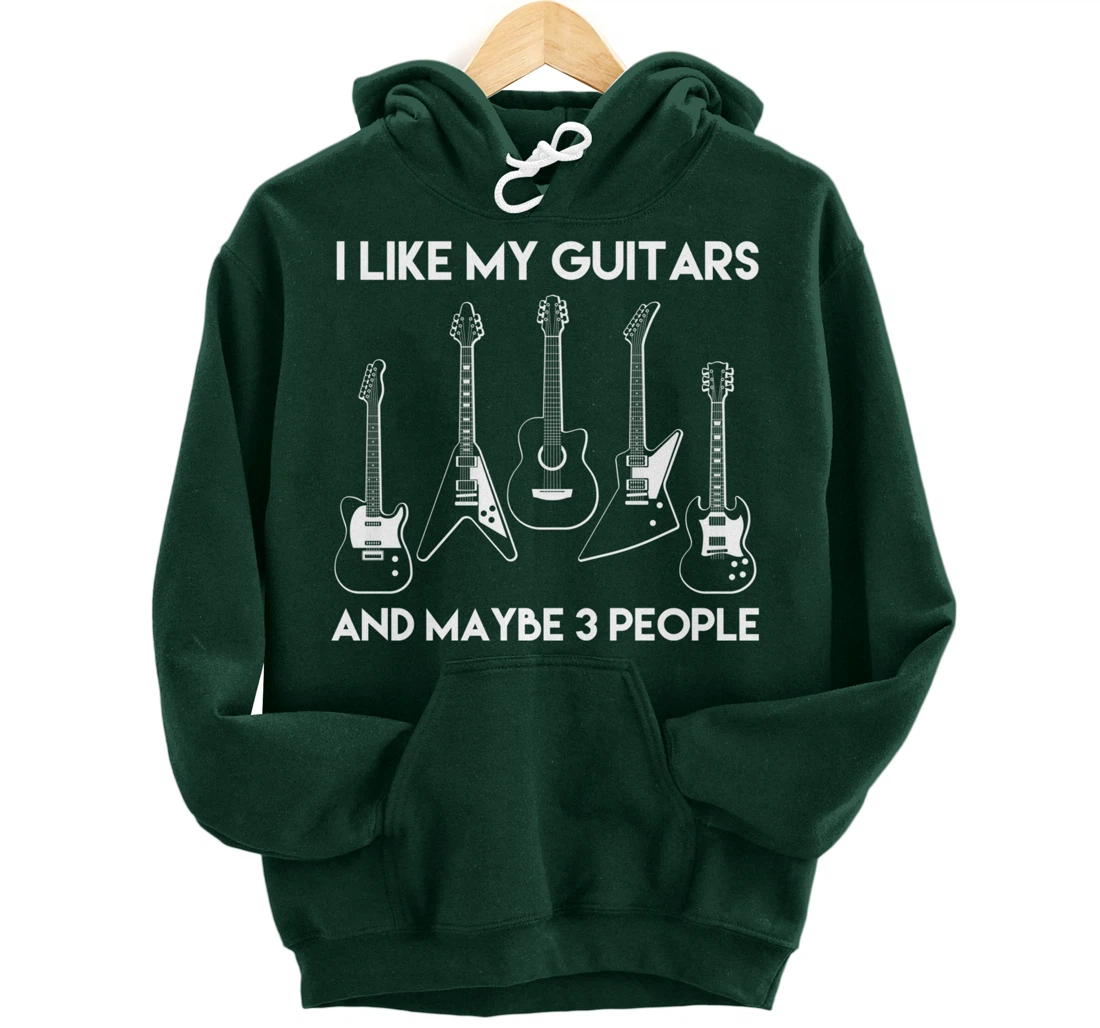 I Like Guitars and Maybe 3 People / Funny Vintage Guitar Pullover Hoodie