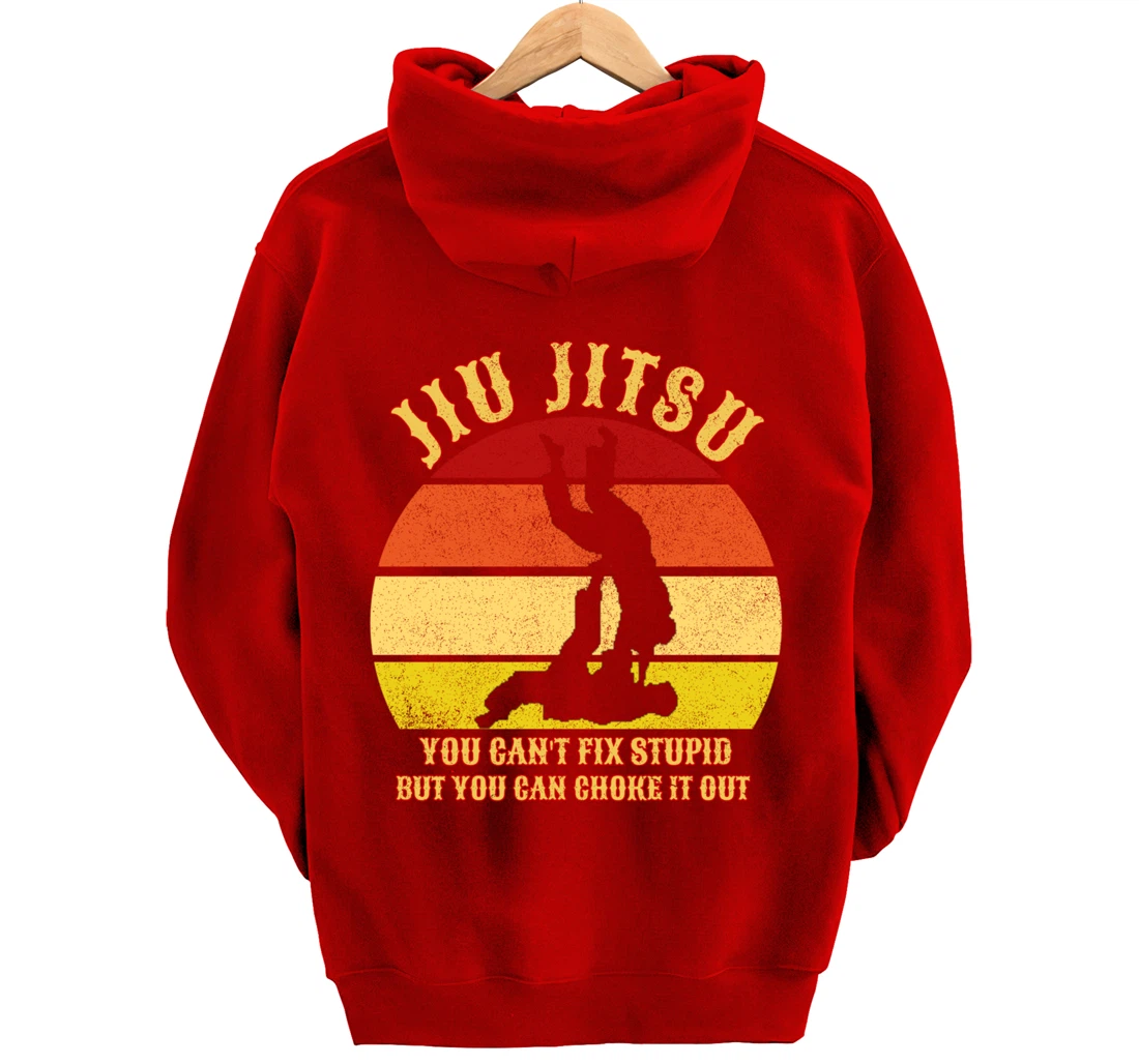 Jiu Jitsu Shirts Funny Can't Fix Stupid Men BJJ MMA Jujitsu Pullover Hoodie