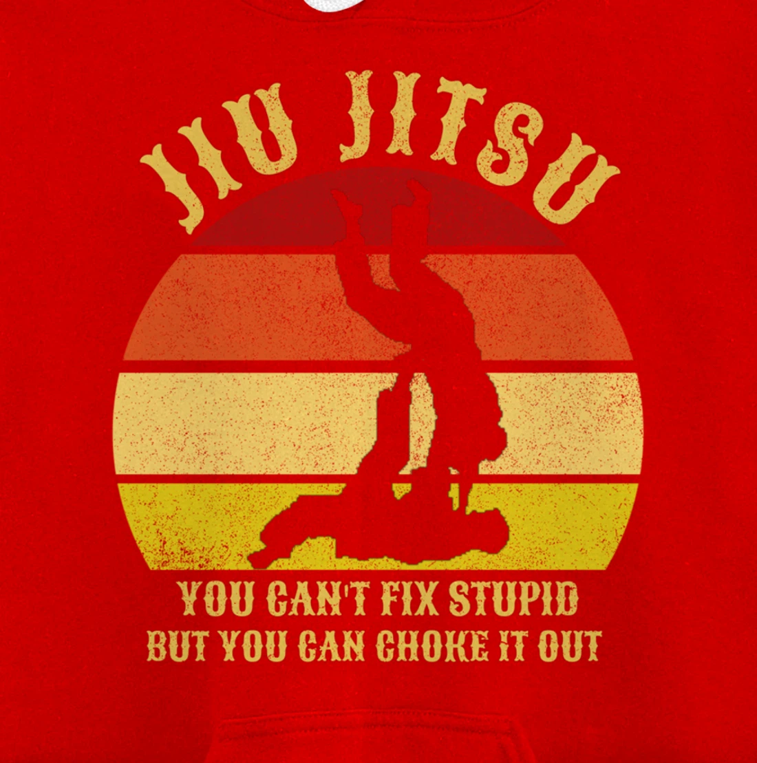 Jiu Jitsu Shirts Funny Can't Fix Stupid Men BJJ MMA Jujitsu Pullover Hoodie