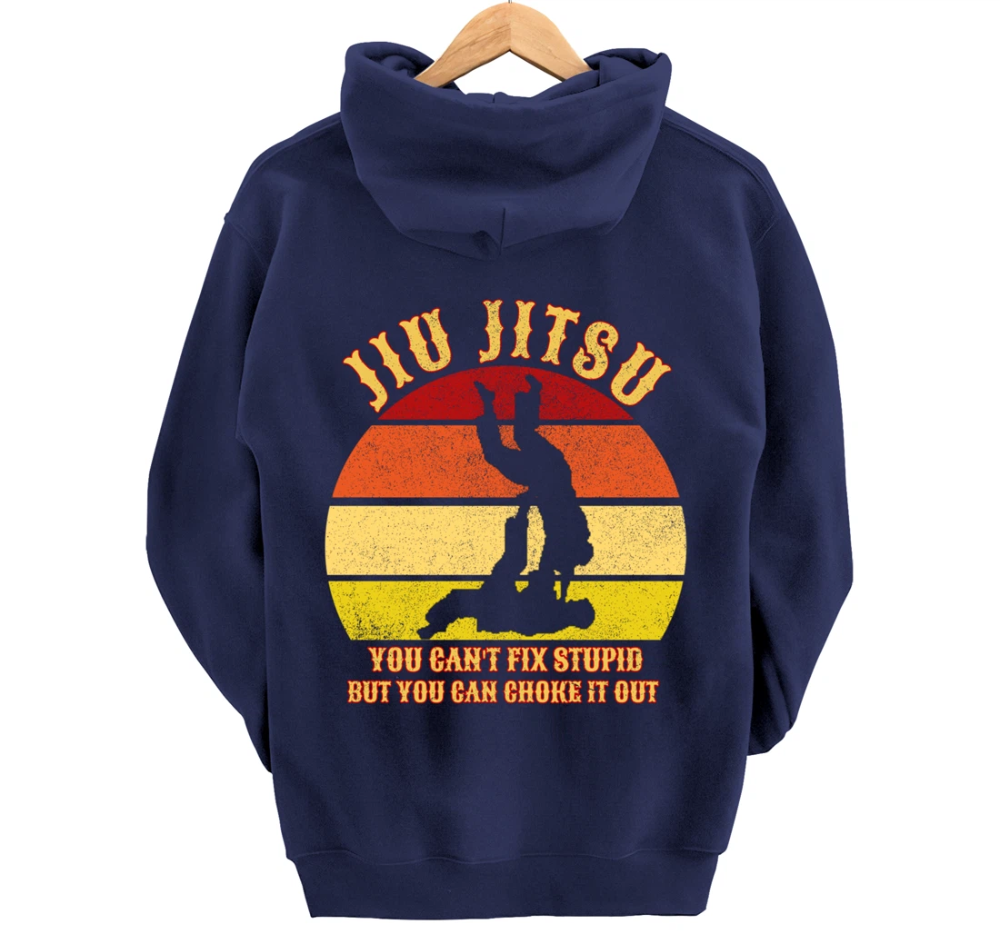 Jiu Jitsu Shirts Funny Can't Fix Stupid Men BJJ MMA Jujitsu Pullover Hoodie