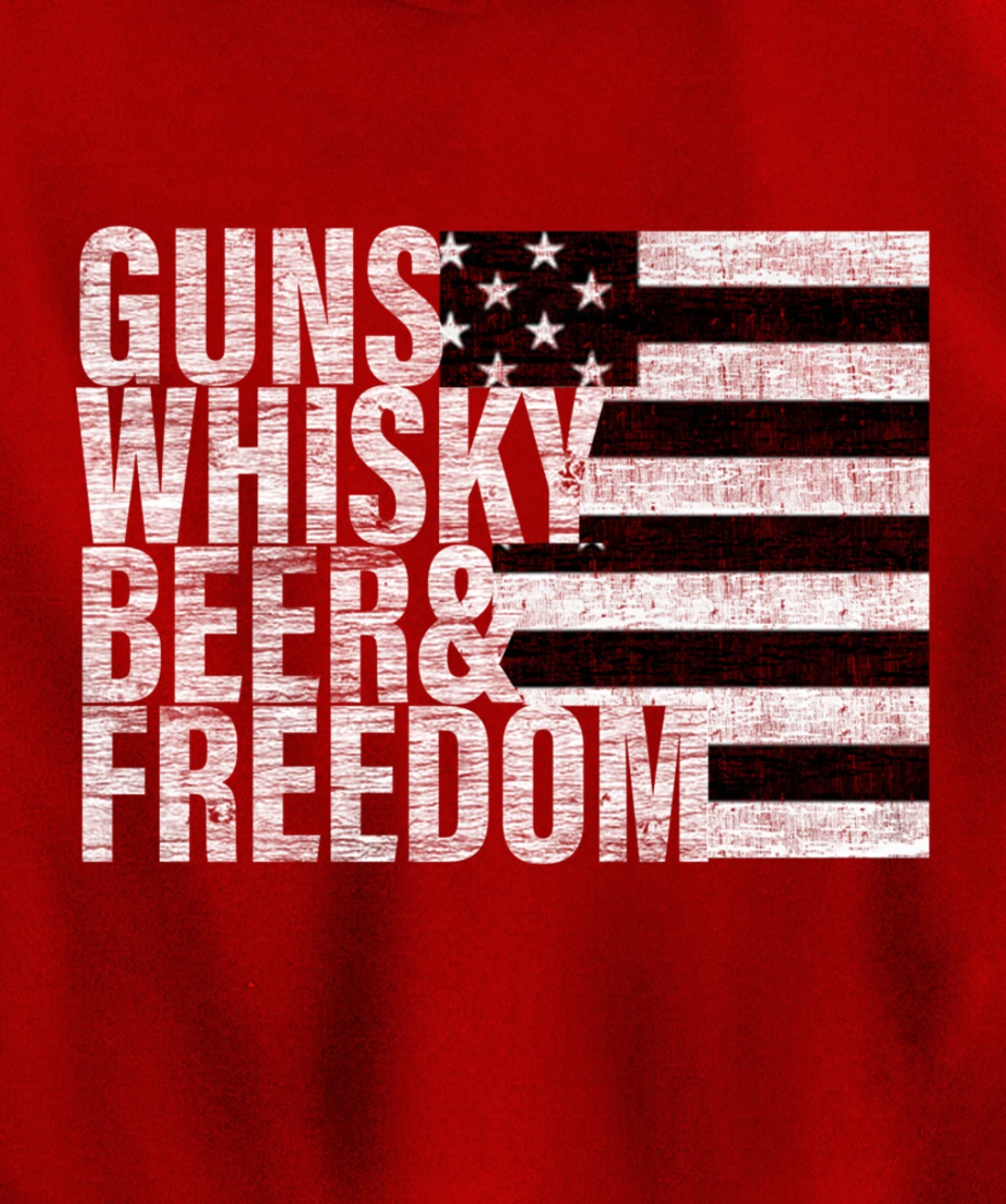 Guns Whisky Beer & Freedom Pullover Hoodie