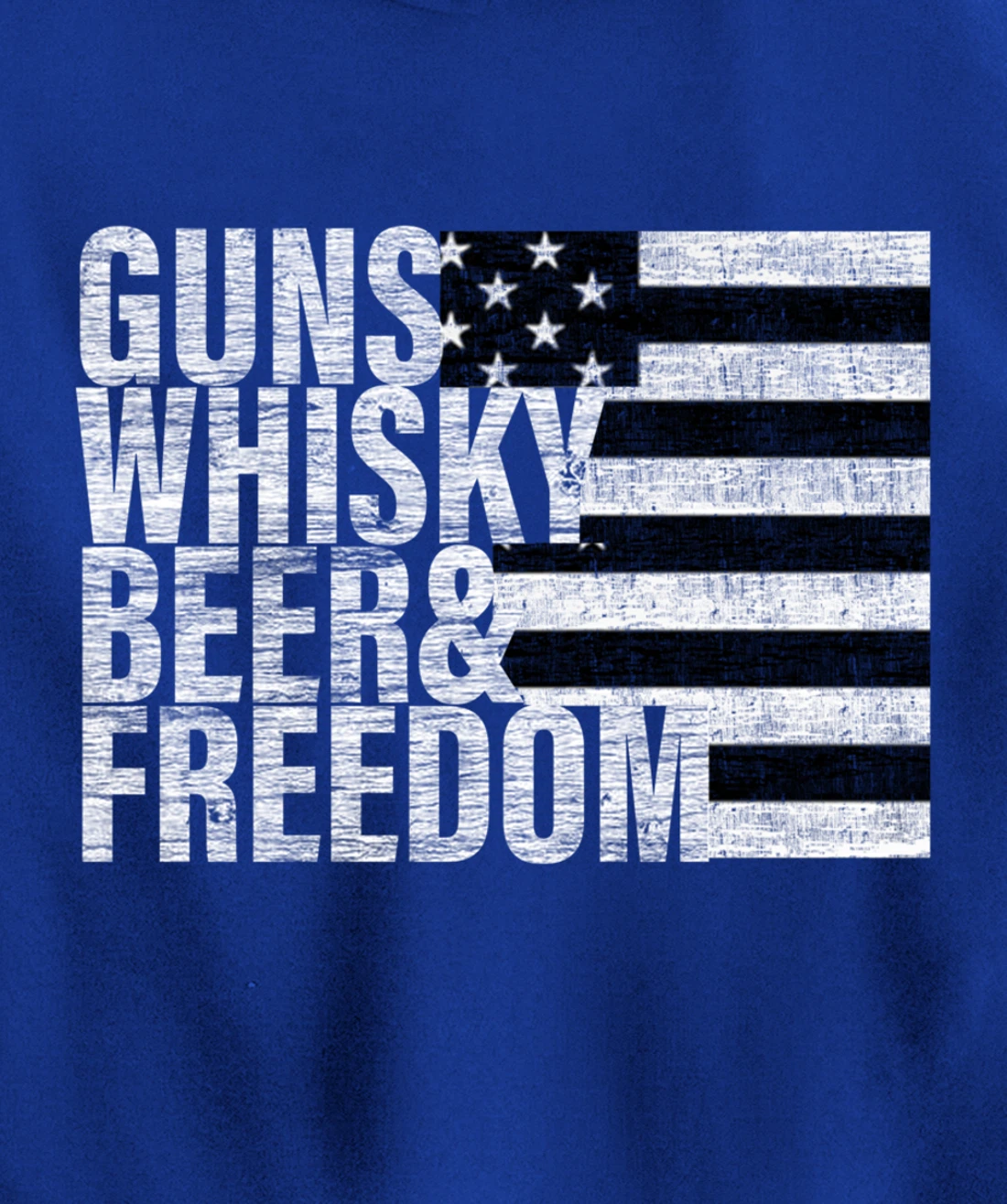 Guns Whisky Beer & Freedom Pullover Hoodie