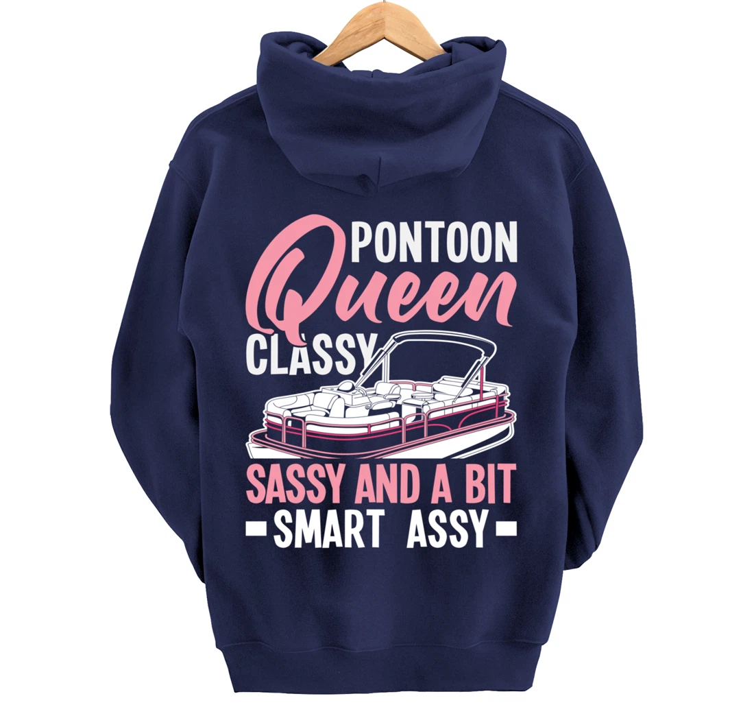 Pontoon Queen Classy Sassy And A Bit Smart Assy Pullover Hoodie